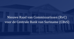 Nieuwe Raad van Commissarissen (RvC) voor de Centrale Bank van Suriname (CBvS)